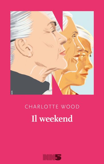 Il weekend - Charlotte Wood