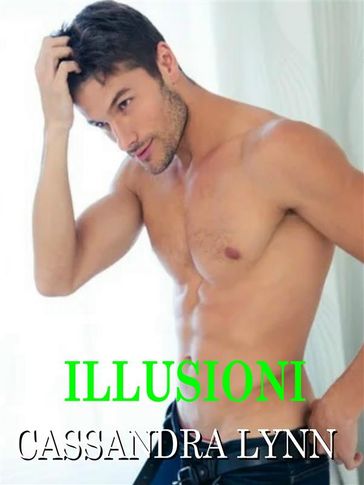 Illusioni - Cassandra Lynn