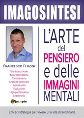 Imagosintesi: l arte del pensiero e delle immagini mentali