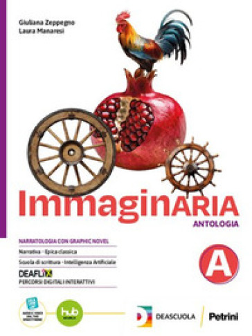 Immaginaria. Saperi essenzial. Per le Scuole superiori. Con e-book. Con espansione online - Laura Manaresi - Giuliana Zeppegno