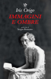 Immagini e ombre. Aspetti di una vita