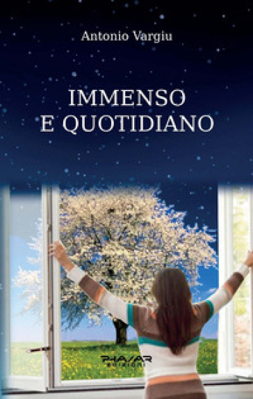 Immenso e quotidiano - Antonio Vargiu