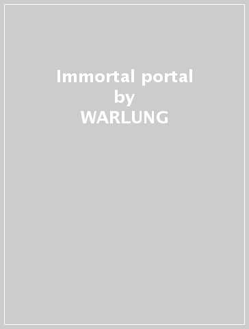 Immortal portal - WARLUNG