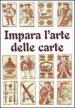 Impara l arte delle carte. Cofanetto