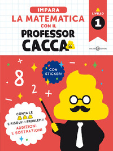 Impara la matematica con il professor cacca. Vol. 1 - Ltd. Bunkyosha CO.