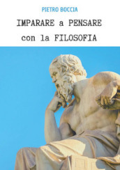 Imparare a pensare con la filosofia