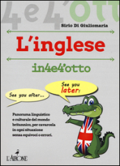 Imparare l inglese in 4 e 4 otto