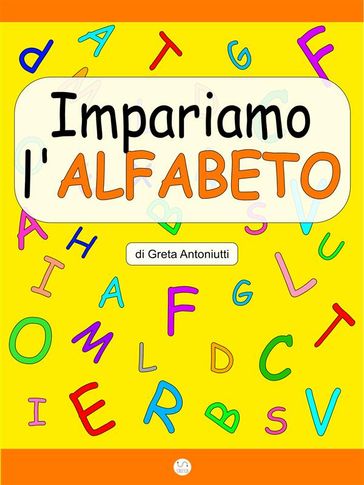 Impariamo l'alfabeto - Greta Antoniutti