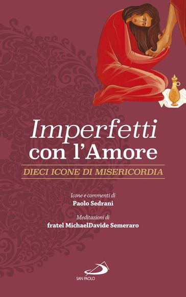 Imperfetti con l'amore - MichaelDavide Semeraro - Paolo Sedrani