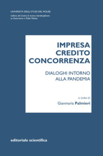 Impresa credito concorrenza. Dialoghi intorno alla pandemia