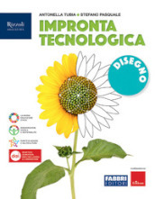 Impronta tecnologica. Disegno. Per la Scuola media. Con e-book. Con espansione online