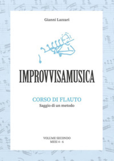 «Improvvisamusica». Corso di flauto. Vol. 2 - Gianni Lazzari