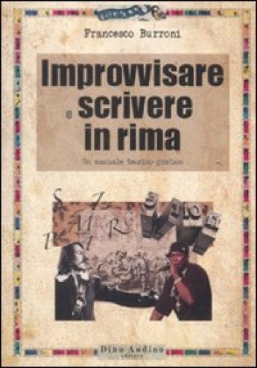 Improvvisare e scrivere in rima - Francesco Burroni