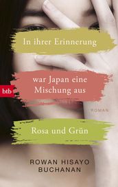 In ihrer Erinnerung war Japan eine Mischung aus Rosa und Grun