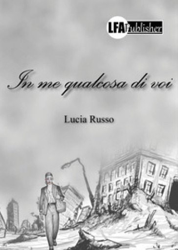 In me qualcosa di voi - Lucia Russo