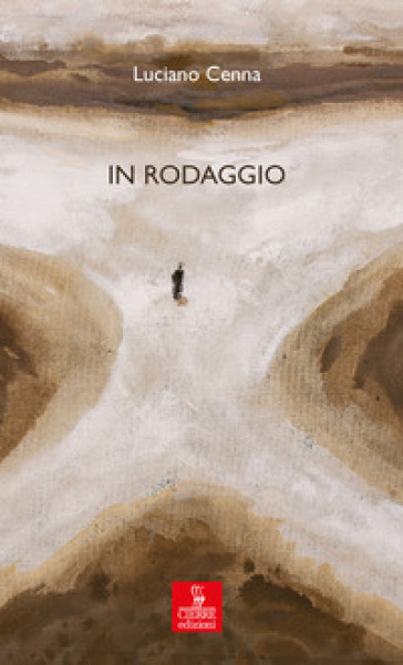 In rodaggio - Luciano Cenna