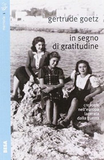 In segno di gratitudine - Gertrude Goetz