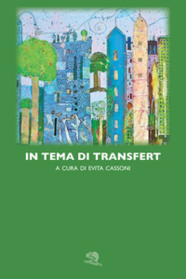 In tema di transfert - Evita Cassoni