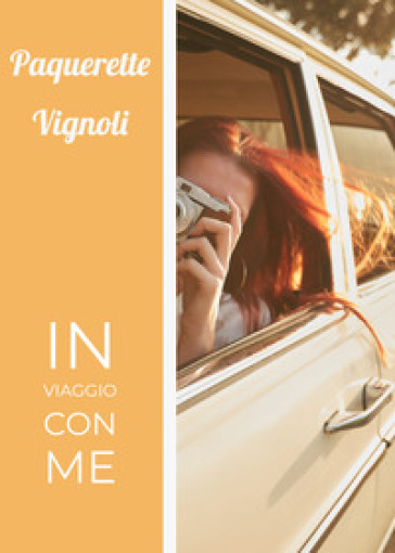 In viaggio con me - Paquerette Vignoli