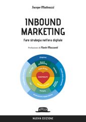 Inbound marketing. Fare strategia nell era digitale