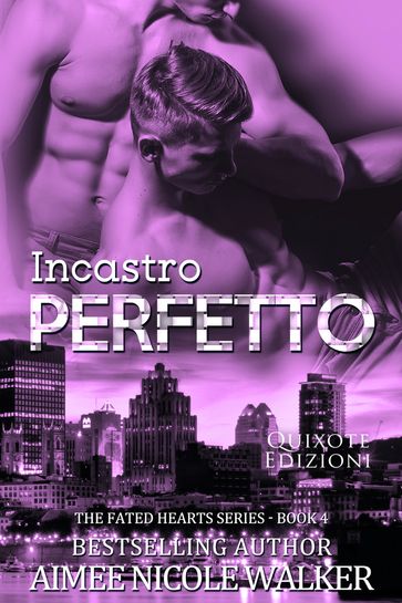 Incastro perfetto - Aimee Nicole Walker