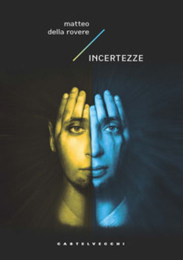 Incertezze - Matteo Della Rovere