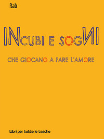 Incubi e sogni che giocano a fare l'amore - Rab