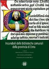 Incunaboli delle biblioteche comunali della provincia di Enna