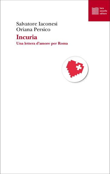 Incuria - Salvatore Iaconesi - Oriana Persico