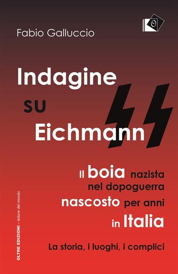 Indagine su Eichmann - Fabio Galluccio