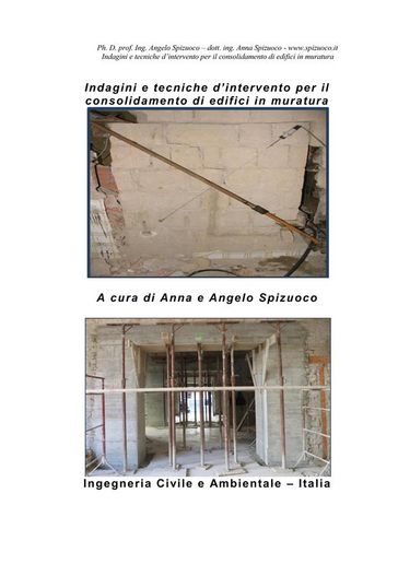 Indagini e tecniche d'intervento per il consolidamento di edifici in muratura - Ph. D. prof. ing. Angelo Spizuoco - dott. ing. Anna Spizuoco