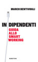 Indipendenti. Guida allo smart working