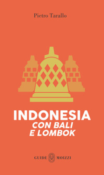 Indonesia con Bali e Lombok. Con Carta geografica ripiegata - Pietro Tarallo