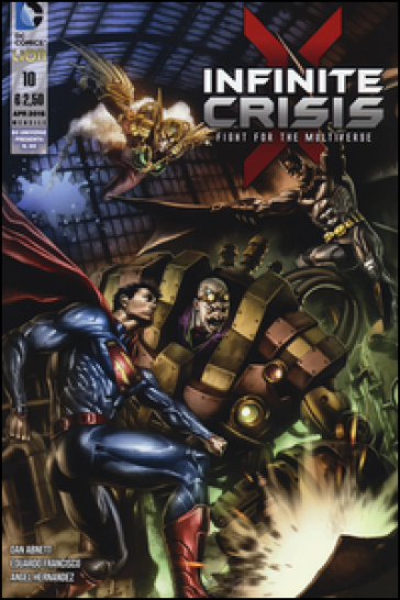 Infinite crisis: fight for the multiverse. Vol. 10 - Dan Abnett - Eduardo Francisco - Ángel Hernández