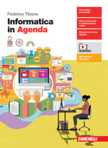 Informatica in Agenda. Per le Scuole superiori. Con espansione online - Federico Tibone