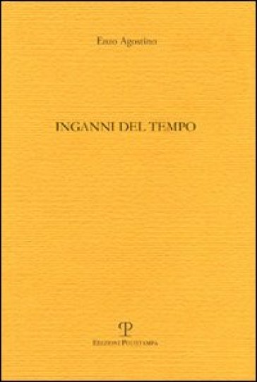 Inganni del tempo - Enzo Agostino