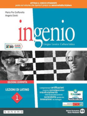 Ingenio. Lezioni di latino. Lingua, lessico, cultura latina. Ediz. compatta. Per le Scuole superiori. Con e-book. Con espansione online. Vol. 1 - Angelo Diotti - Maria Pia Ciuffarella