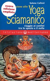 Iniziazione allo Yoga Sciamanico