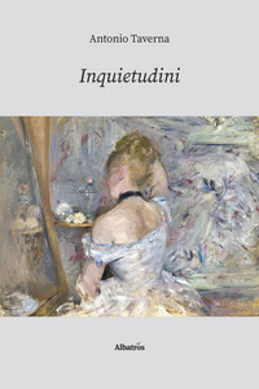 Inquietudini - Antonio Taverna