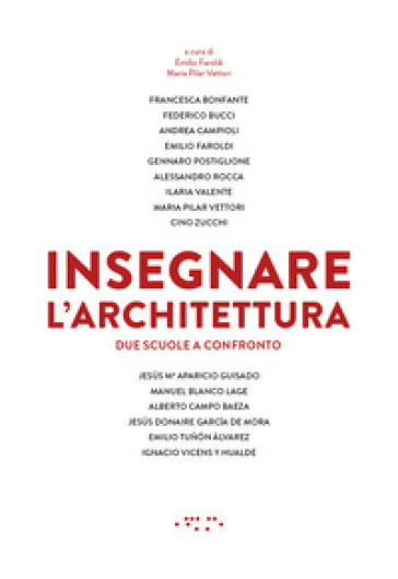 Insegnare l'architettura. Due scuole a confronto