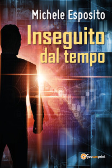 Inseguito dal tempo - Michele Esposito