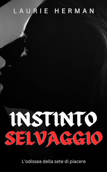 Instinto selvaggio - LAURIE HERMAN