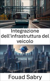 Integrazione dell infrastruttura del veicolo