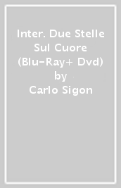 Inter. Due Stelle Sul Cuore (Blu-Ray+ Dvd)