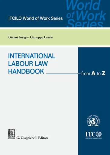 International Labour Law Handbook - Gianni Arrigo - Giuseppe Casale