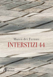 Interstizi 44