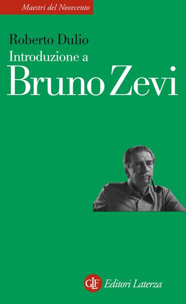 Introduzione a Bruno Zevi - Roberto Dulio