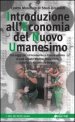 Introduzione all economia del nuovo umanesimo