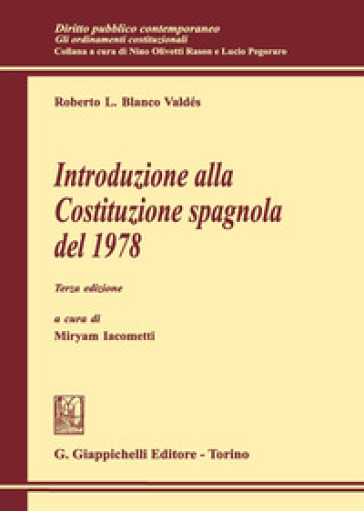 Introduzione alla Costituzione spagnola del 1978 - Roberto L. Blanco Valdés