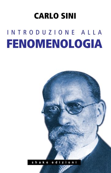 Introduzione alla fenomenologia - Carlo Sini